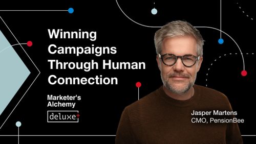 Winning Campaigns Through Human Connection / Marketer's Alchemy / Deluxe+