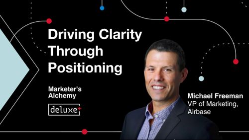 Driving Clarity Through Positioning / Marketer's Alchemy / Deluxe+