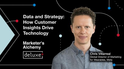 Data and Strategy: How Customer Insights Drive Technology / Marketer's Alchemy / Deluxe+